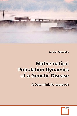 Mathematical Population Dynamics of a Genetic Disease