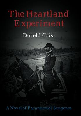 The Heartland Experiment: A Novel of Paranormal Suspense