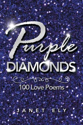 Purple Diamonds: 100 Love Poems