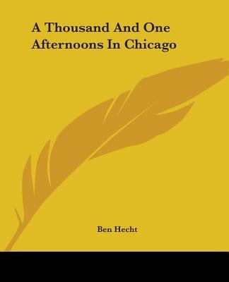 A Thousand And One Afternoons In Chicago