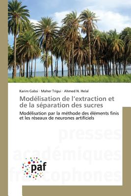 Modélisation de l extraction et de la séparation des sucres