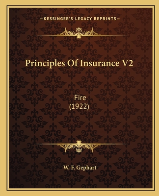 Principles Of Insurance V2: Fire (1922)