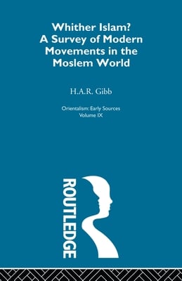 Whither Islam: Orientalism V 9