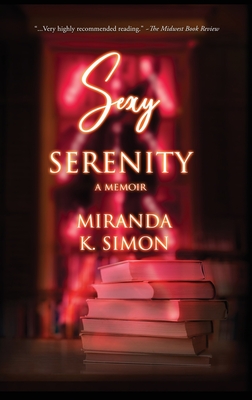 Sexy Serenity: A Memoir