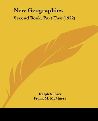 New Geographies: Second Book, Part Two (1922)
