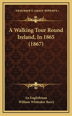A Walking Tour Round Ireland, In 1865 (1867)