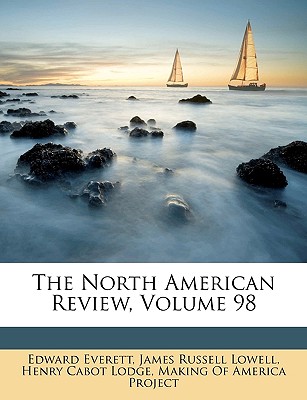 The North American Review, Volume 98