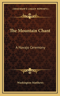 The Mountain Chant: A Navajo Ceremony
