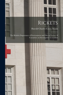 Rickets: the Relative Importance of Environment and Diet as Factors of Causation: an Investigation in London