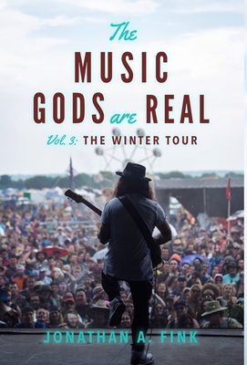 The Music Gods are Real: Vol. 3 - The Winter Tour