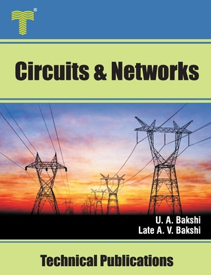 Circuits and Networks: Circuit Analysis, Topology, Network Functions, Two Port Networks