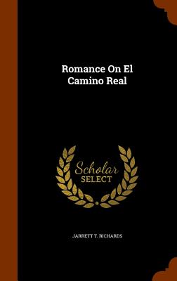 Romance On El Camino Real