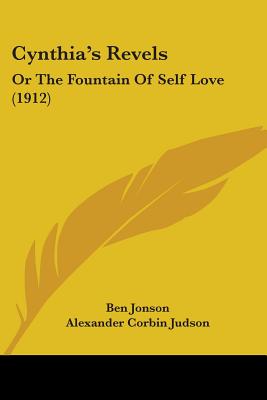 Cynthia's Revels: Or The Fountain Of Self Love (1912)