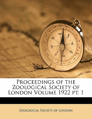 Proceedings of the Zoological Society of London Volume 1922 pt. 1