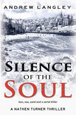 Silence of the Soul: A Nathen Turner Thriller