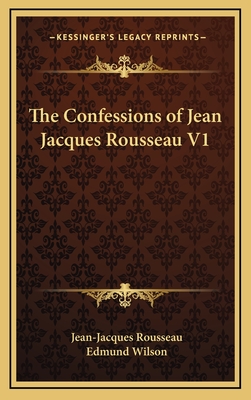 The Confessions of Jean Jacques Rousseau V1
