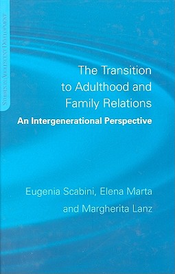 The Transition to Adulthood and Family Relations: An Intergenerational Approach