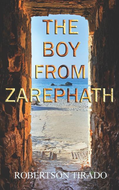 The Boy From Zarephath