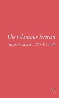 The Glamour System: