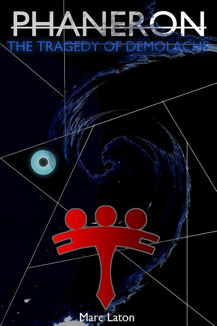 Phaneron: The Tragedy of Demolache