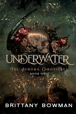Underwater: The Aurora Chronicles