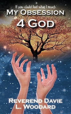 My Obsession 4 God: If you could feel what I touch