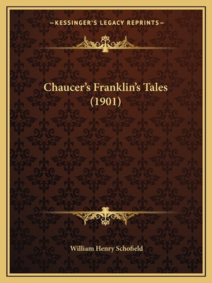Chaucer's Franklin's Tales (1901)