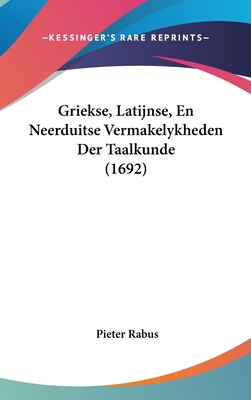 Griekse, Latijnse, En Neerduitse Vermakelykheden Der Taalkunde (1692)