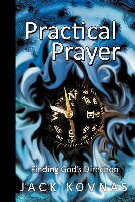 Practical Prayer: Finding God's Direction