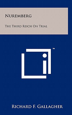 Nuremberg: The Third Reich On Trial
