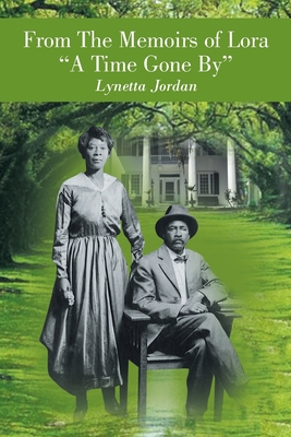 From the Memoirs of Lora "A Time Gone By"