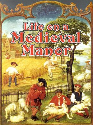 Life on a Medieval Manor
