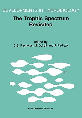 The Trophic Spectrum Revisited: The Influence of Trophic State on the Assembly of Phytoplankton Communities Proceedings of the 11th Workshop of the In