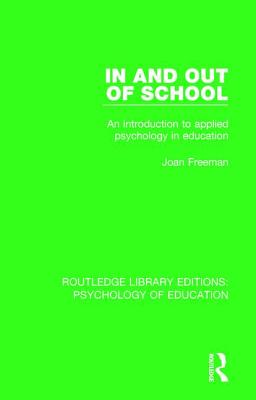 In and Out of School: An Introduction to Applied Psychology in Education