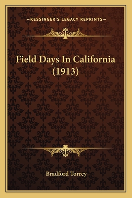 Field Days In California (1913)