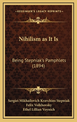 Nihilism as It Is: Being Stepniak's Pamphlets (1894)