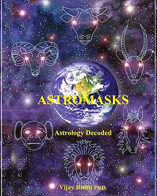 Astromasks: Astrology Decoded