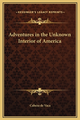Adventures in the Unknown Interior of America