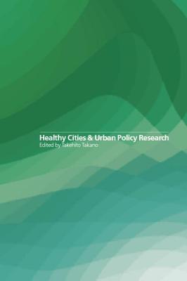 Healthy Cities and Urban Policy Research