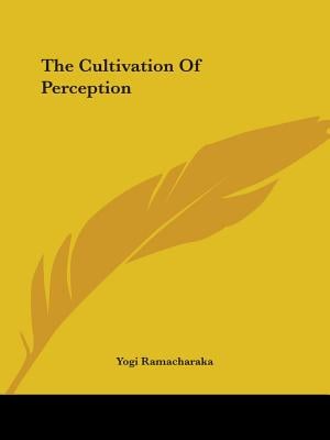 The Cultivation Of Perception