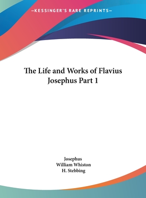 The Life and Works of Flavius Josephus Part 1