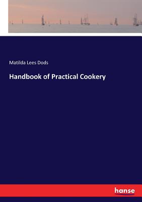 Handbook of Practical Cookery