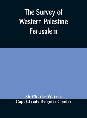 The Survey Of Western Palestine Ferusalem