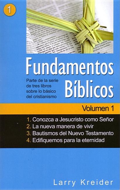 Fundamentos Bíblicos Volumen 1