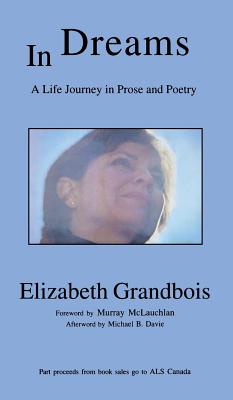 In Dreams: A Life Journey in Prose and Poetry