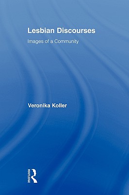 Lesbian Discourses: Images of a Community