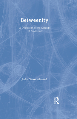 Betweenity: A Discussion of the Concept of Borderline