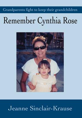 Remember Cynthia Rose: Grandparents Fight to Keep Their Grandchildren