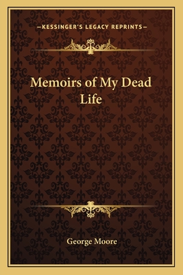 Memoirs of My Dead Life
