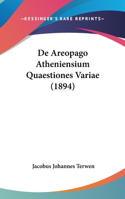De Areopago Atheniensium Quaestiones Variae (1894)